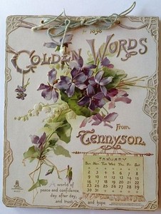 GOLDEN WORDS FROM TENNYSON CALENDAR FOR 1898, Klein artist, complete, R. Tuck