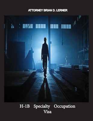 Brian D. Lerner | H-1B Specialty Occupation Visa | Taschenbuch | Englisch (2022)