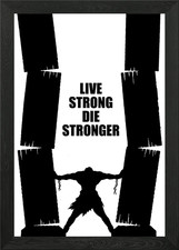 Live Strong Die Stronger Framed Wall Art Poster Canvas Print Picture