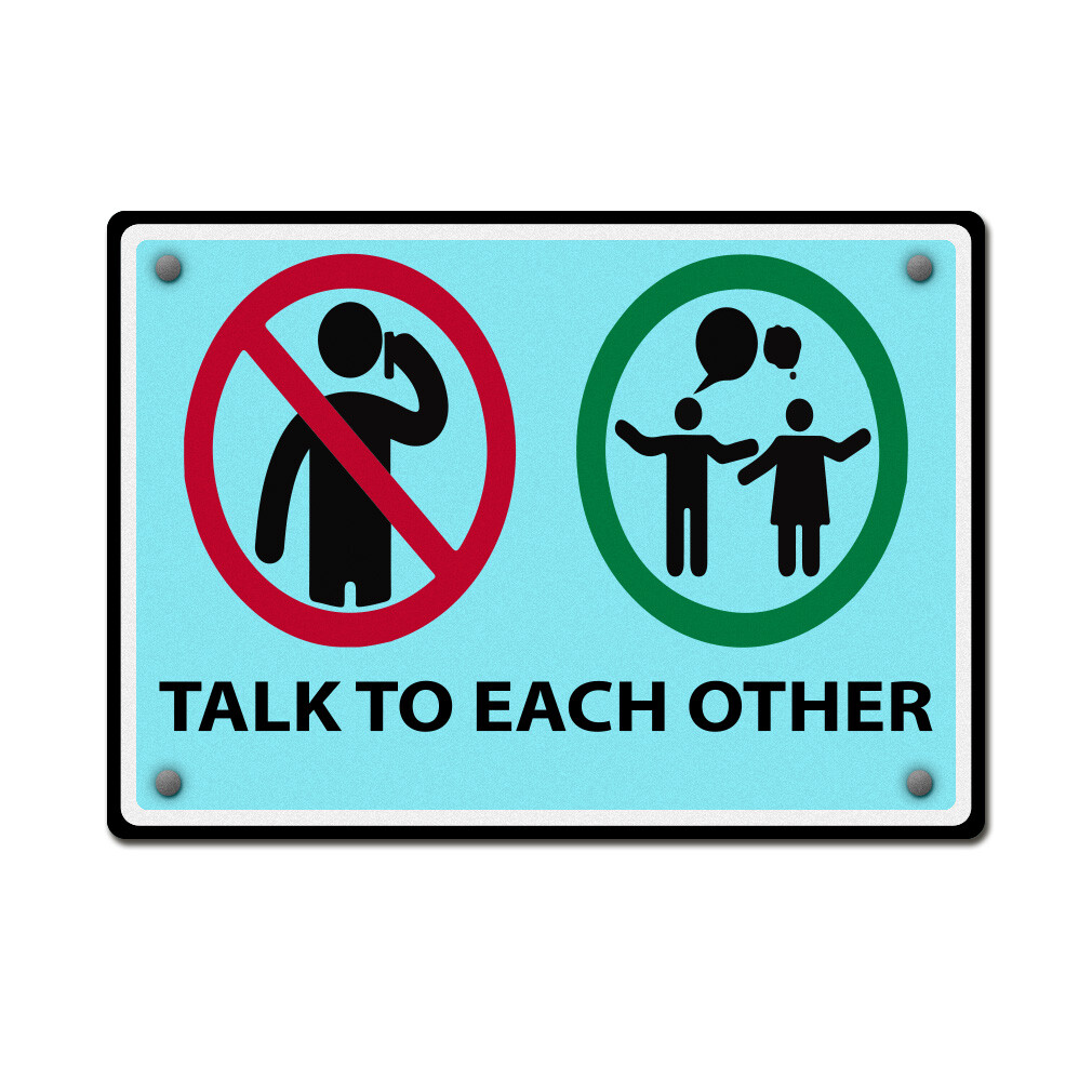 Horizontal Metal Sign Talk to Each Other Traffic Weatherproof Street Signage