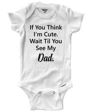 If You Think Im Cute Baby Bodysuits Romper Gr...
