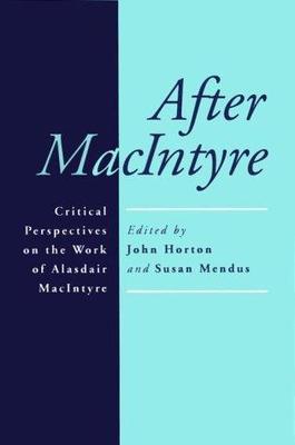 After Macintyre: Critical Perspectives on the Work of Alasdair MacIntyre, , Good
