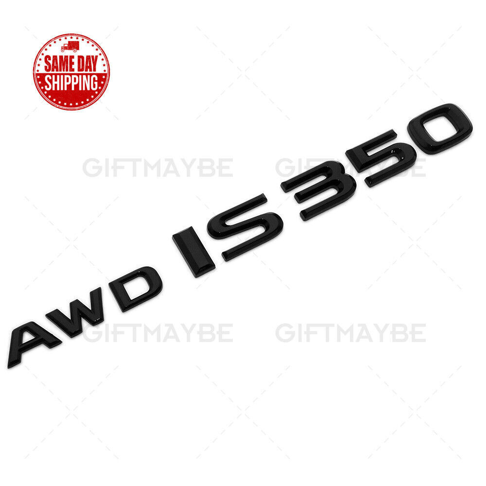 Lexus Trunk Gloss Black AWD IS 350 Letter Logo Badge Emblem Car Replace F-Sport