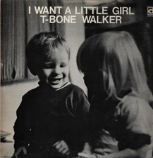 T-Bone Walker I Want A Little Girl Delmark Vinyl LP NEAR MINT 33 RPM
