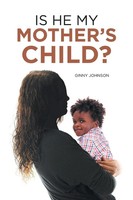Ginny Johnson | Is He My Mother's Child? | Taschenbuch | Englisch (2017)