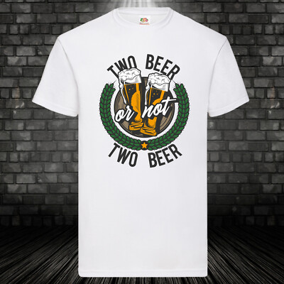 Two beer or not two beer shirt Hamlet T-shirt cult fun beer gift S-5XL