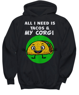 Funny Tacos and Corgi shirt - Hoodie