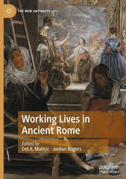Working Lives In Ancient Rome Del A. Maticic-image