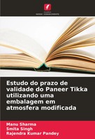 Manu Sharma (U. A.) | Estudo Do Prazo De Validade Do Paneer Tikka Utilizando...