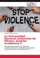 La Universidad Nacional AutóNoma De MéXico. GestióN AcadéMica 2 Pantoja Buch