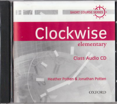 Oxford CLOCKWISE Elementary Class Audio CD Heather Potten & J Potten @NEW SEALED