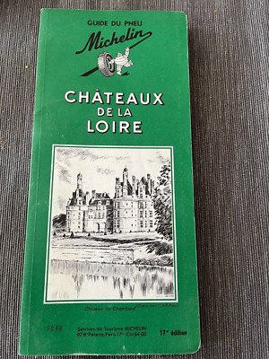 1963 Michelin Chateaux de la Loire France French Guide