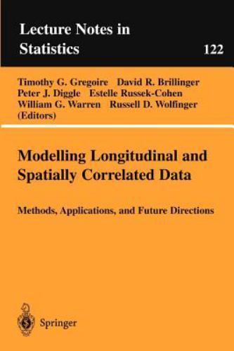 Lecture Notes in Statistics Ser.: Modelling Longitudinal and Spatially ...