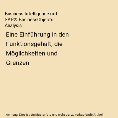 Business Intelligence mit SAP  BusinessObjects Analysis: Eine Einführung in de