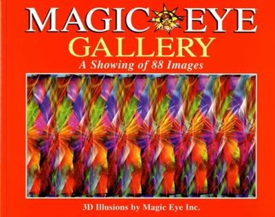 Magic Eye Gallery: a Showing of 88 Images Paperback Cheri Smith