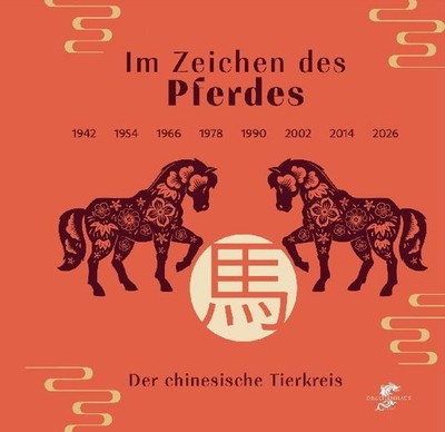 Im Zeichen des Pferdes: Der chinesische Tierkreis: Der chinesische Tierkreis, Fr