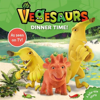 Vegesaurs: Dinner Time! | Based on the hit CBeebies series | Books | Englisch