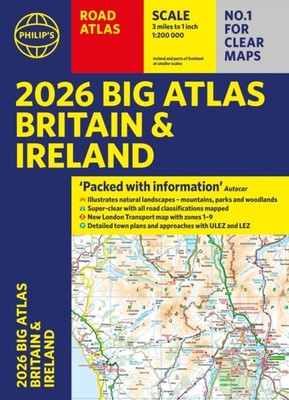 2026 Philips Big Road Atlas of Britain  Ireland by Philip's Maps PAPERBACK