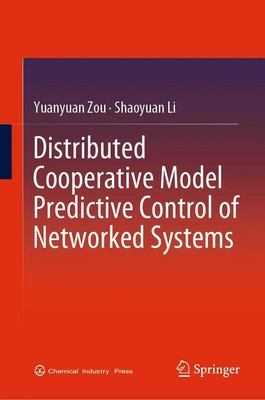 Shaoyuan Li (u. a.) | Distributed Cooperative Model Predictive Control of...
