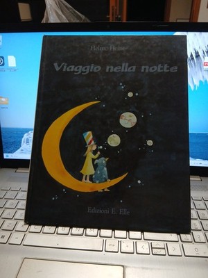 Viaggio nella notte Helme Heine  edizioni E.  Elle
