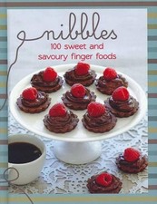 Nibbles: 100 Sweet and Savoury Finger Foods (Cookery) by Hardie Grant Books The