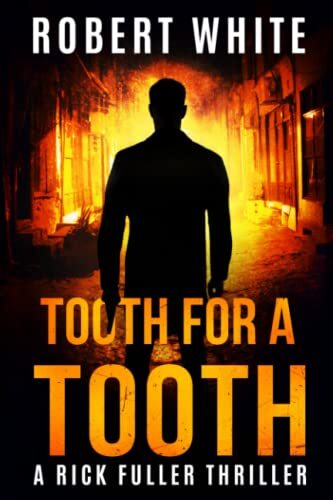 Robert White Tooth for a Tooth (Tascabile) Rick Fuller Thriller