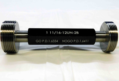 NEW 1 11/16 12 UN 2B THREAD PLUG GAGE 1.6875 GO NO GO P.D.'S = 1.6334 & 1.6411