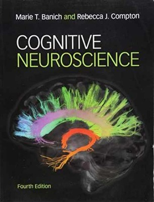 Cognitive Neuroscience - Paperback, by Banich Marie T.; Compton - Acceptable