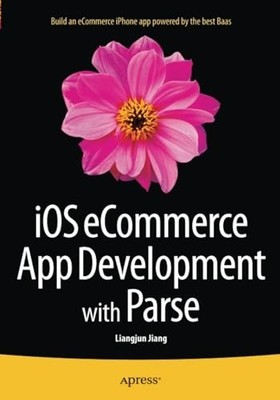 Ios Ecommerce App Development with Parse -  NEW Liangjun Jiang 2015