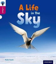 Image of Kate Scott Oxford Reading Tree inFact: Level 10: A Life in the Sky (Paperback)