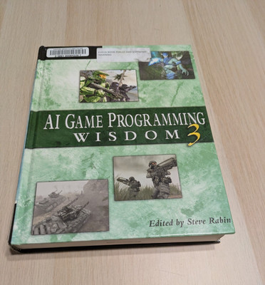 Ai Game Programming Ser.: AI Game Programming Wisdom 3 by Steve Rabin (2006,...