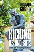Christopher Gordon | Kicking Ifs And Buts | Taschenbuch | Englisch (2018)