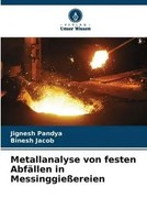 Jignesh Pandya (U. A.) | Metallanalyse Von Festen AbfäLlen In MessinggießEreien