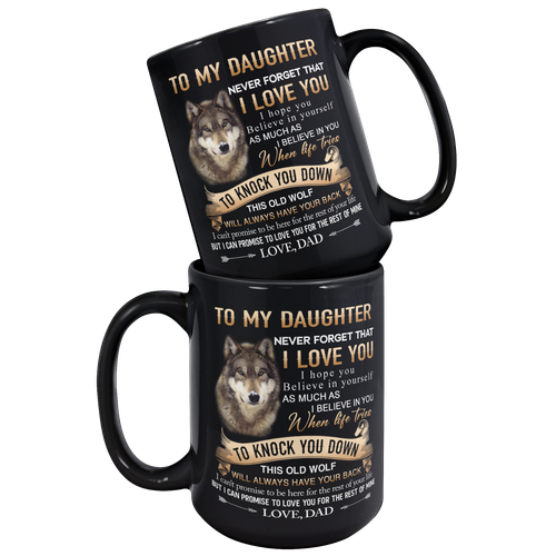 Dad To Daughter Birthday Gift Never Forget I Love You, Wolf Lover Dad Coffee Mug - Picture 6 of 6