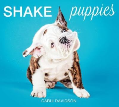 Shake Puppies by Carli Davidson (2014, Hardcover)
