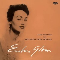 Embers Glow (180G) (Limited Numbered Edition) +4 Bonus Tracks | Jane Fielding