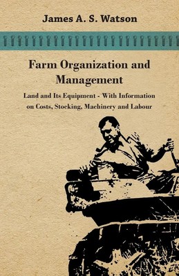 Various | Farm Organization and Management - Land and Its Equipment - With...