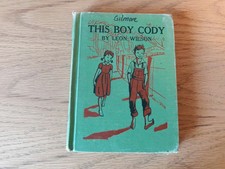 This Boy Cody by Leon Wilson 1950 1st Printing Hardcover