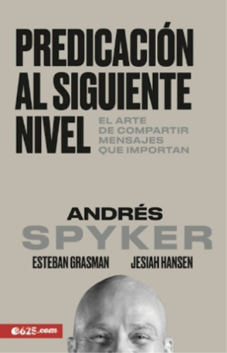 Andres Spyker Predicaci�n Al Siguiente Nivel (Taschenbuch) (US IMPORT) - Afbeelding 1 van 1