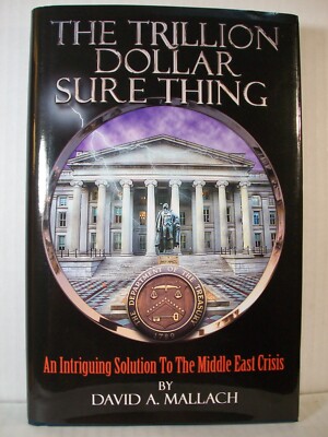 THE TRILLION DOLLAR SURE THING By David Mallach - Hardcover **BRAND NEW**