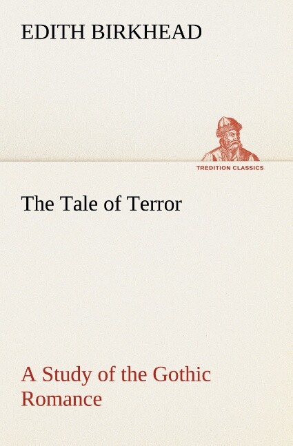 Thumbnail - The Tale Of Terror A Study Of The Gothic Romance Edith Birkhead