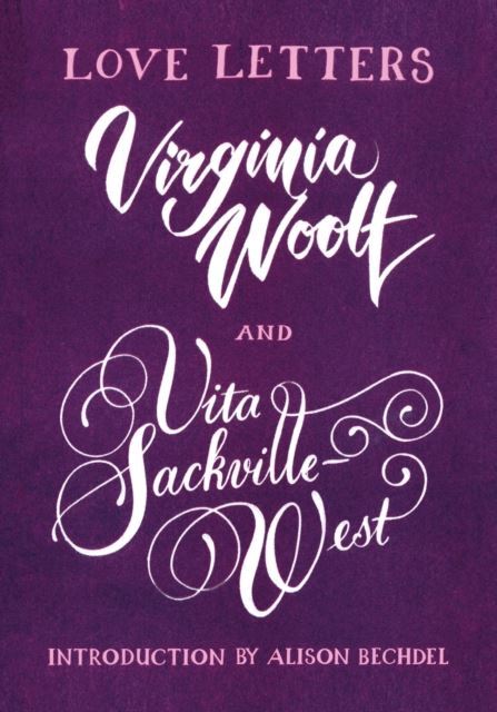 Love Letters: Vita and Virginia by Vita Sackville-West Paperback
