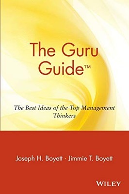 The Guru Guide: The Best Ideas of the Top Mana... by Boyett, Joseph H. Paperback