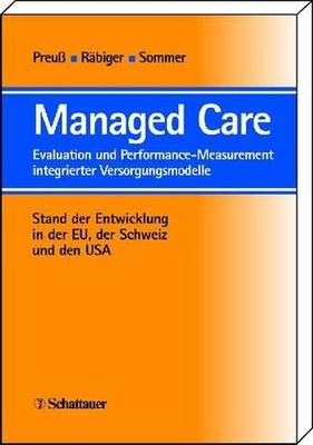 Managed Care. Evaluation und Performance Measurement integrierter Versorgungsmod