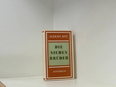 Die Sieben Brüder - Vollständige Ausgabe Kivi Aleksis und Gustav Schmidt: