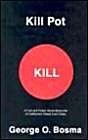 Kill Pot by