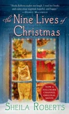 The Nine Lives of Christmas - Mass Market Paperback By Roberts, Sheila - GOOD