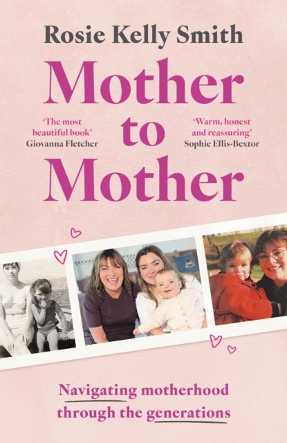 Mother to Mother by Rosie Kelly Smith (Hardback Book)