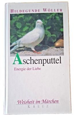 Aschenputtel Energie der Liebe Buch Hildegunde Wöller