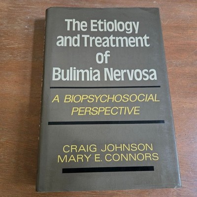 Basic Books Etiology and Treatment of Bulimia Nervosa Hardcover 1987 Book